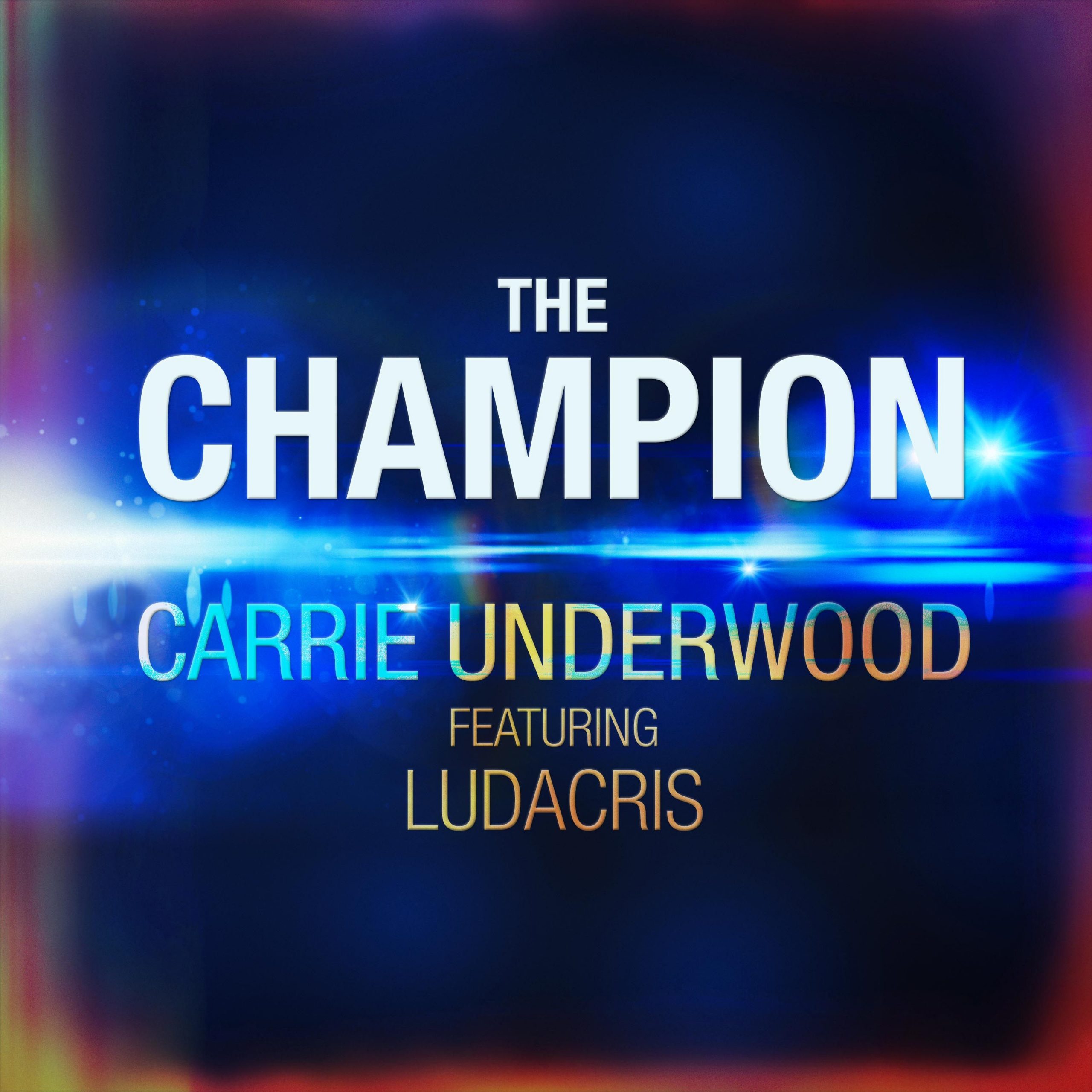 CARRIE UNDERWOOD AND LUDACRIS RELEASE NEW MUSIC VIDEO FOR “THE CHAMPION”